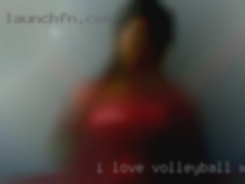 I love volleyball women suck i love to cosplay from Nederland TX.